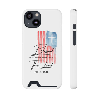 Christian Flag Phone Case with Card Holder — "Blessed is the Nation...The Lord" Psalm 33:12