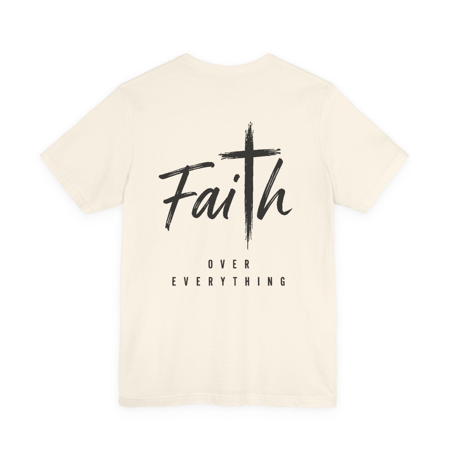 Faith Over Everything Christian Tee — "Jesus" Cross Design, John 14:6 Inspirational Shirt
