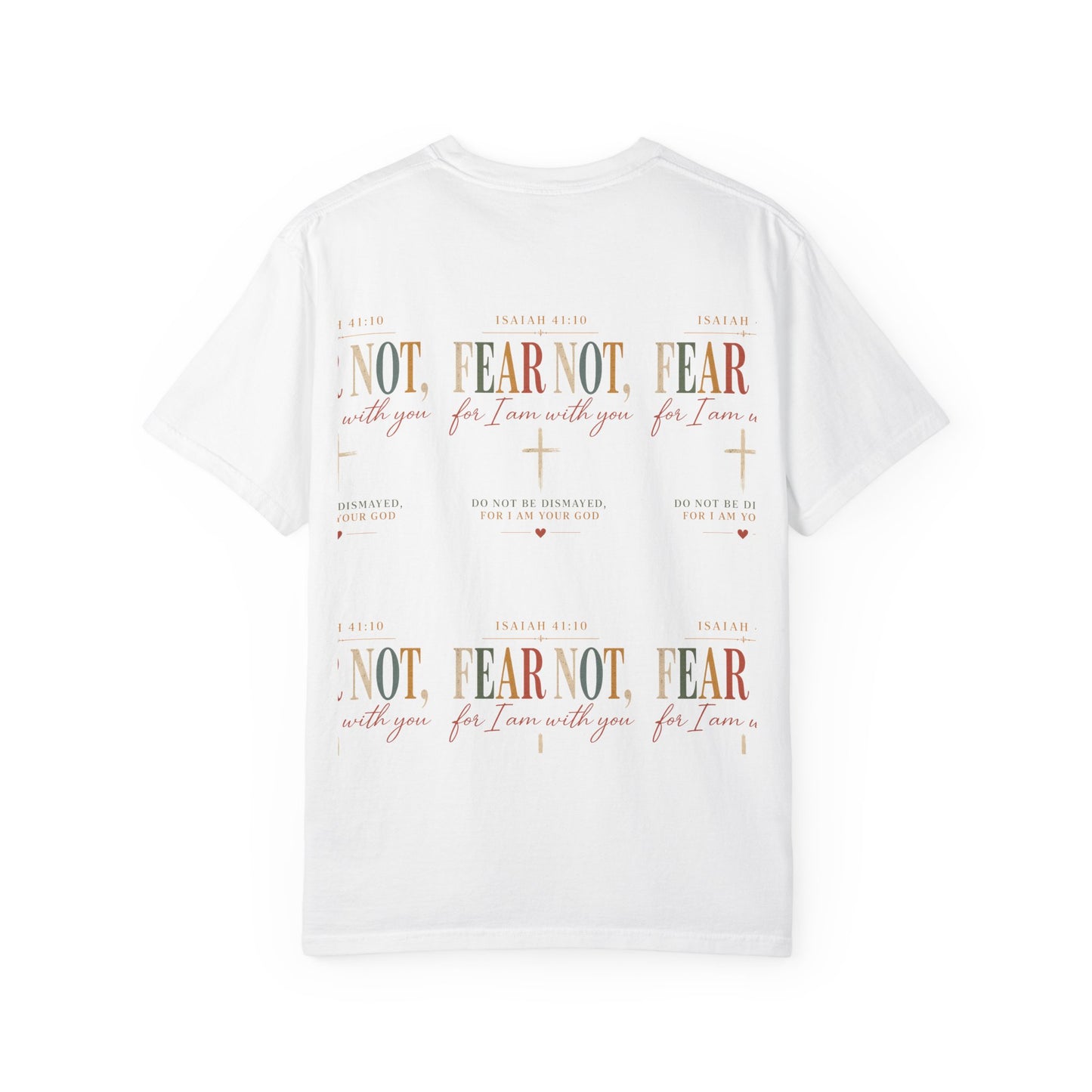 Fear Not For I Am With You Bible Verse T-Shirt