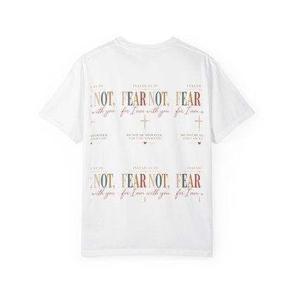 Fear Not For I Am With You Bible Verse T-Shirt