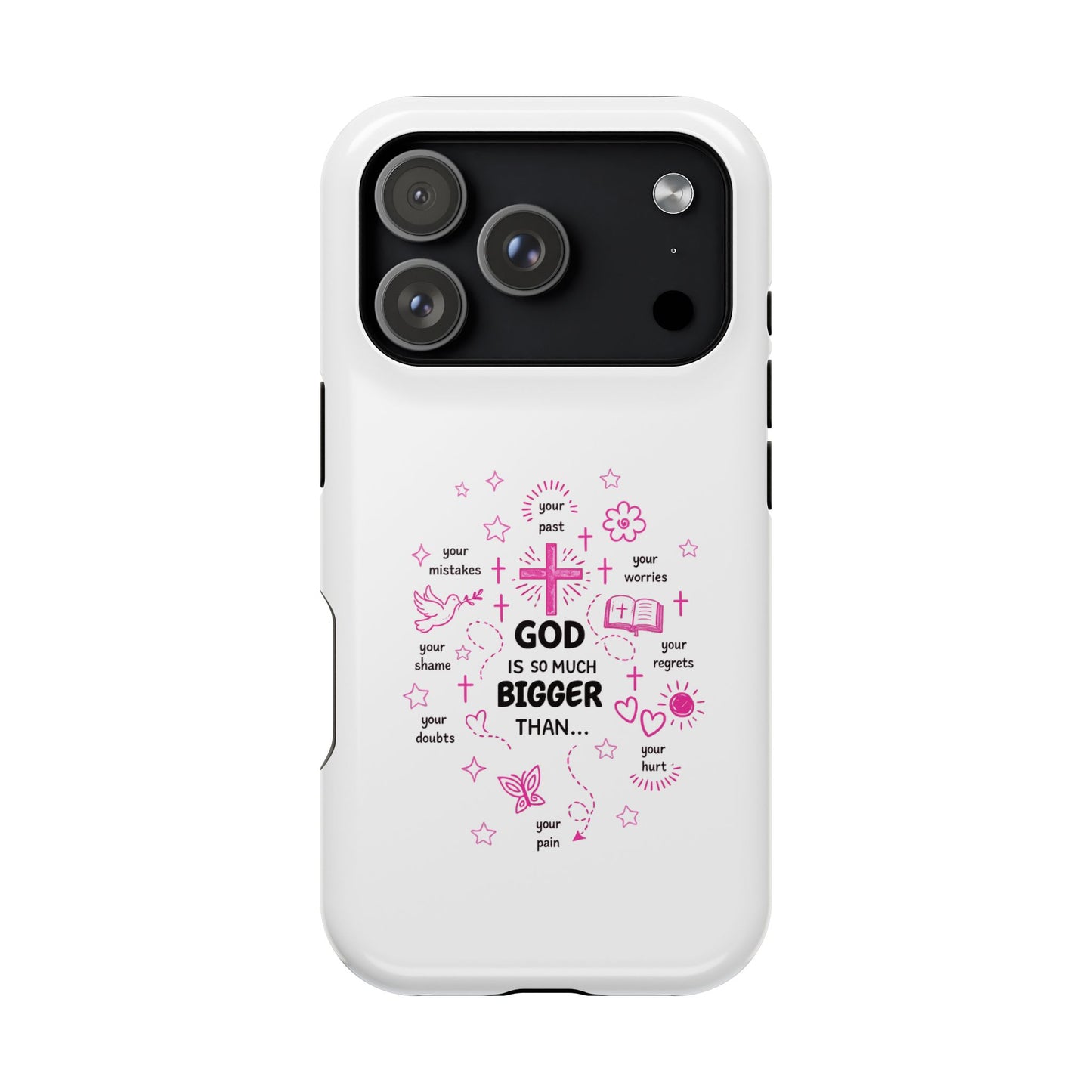 Christian Phone Case — "God Is So Much Bigger Than..." Pink Faith Protective Magnetic Case