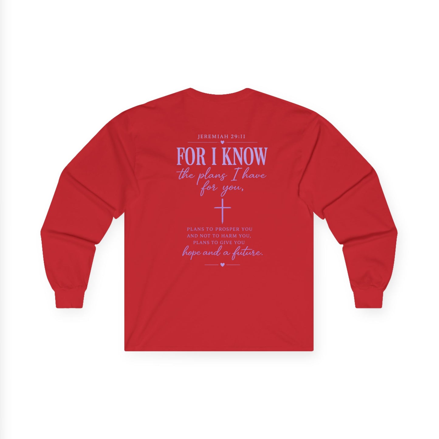 Inspirational Faith Long Sleeve Tee — "For I Know the Plans I Have for You"
