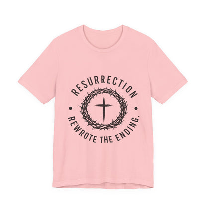 Resurrection Cross T‑Shirt — "Resurrection Rewrote the Ending" Christian Tee
