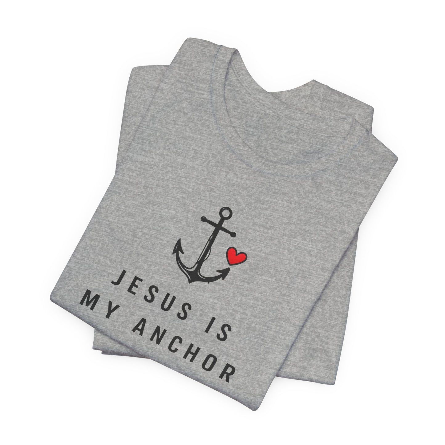 Jesus Is My Anchor T-Shirt — Hebrews 6:19 Faith Tee