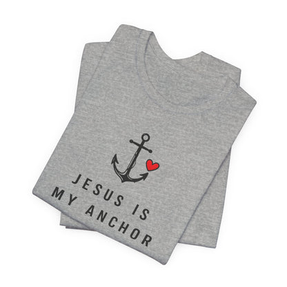 Jesus Is My Anchor T-Shirt — Hebrews 6:19 Faith Tee