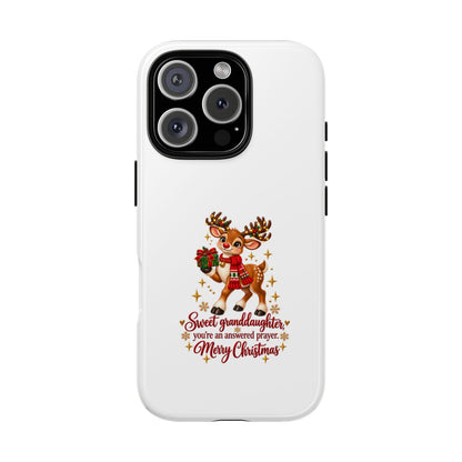 Christmas Reindeer Phone Case — “Sweet granddaughter you’re an answered prayer” Holiday Phone Cover