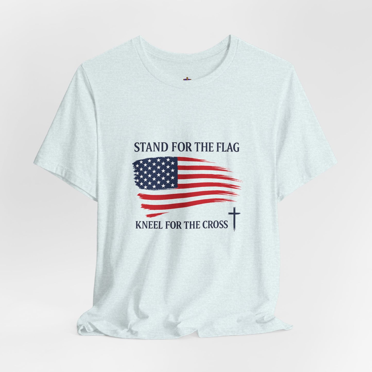 Stand for the Flag, Kneel for the Cross Tee — America 250 Patriotic T‑Shirt