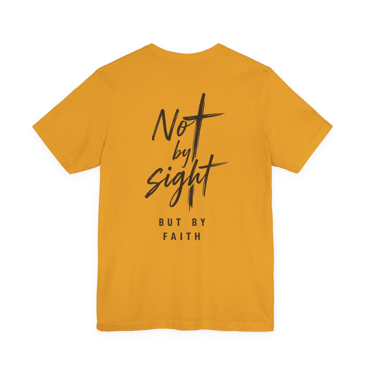 Faith T-Shirt — "Not by Sight but by Faith" Christian Graphic Tee