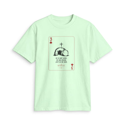 3 of Clubs Christian T-Shirt — "He is Not Here" Resurrection Design