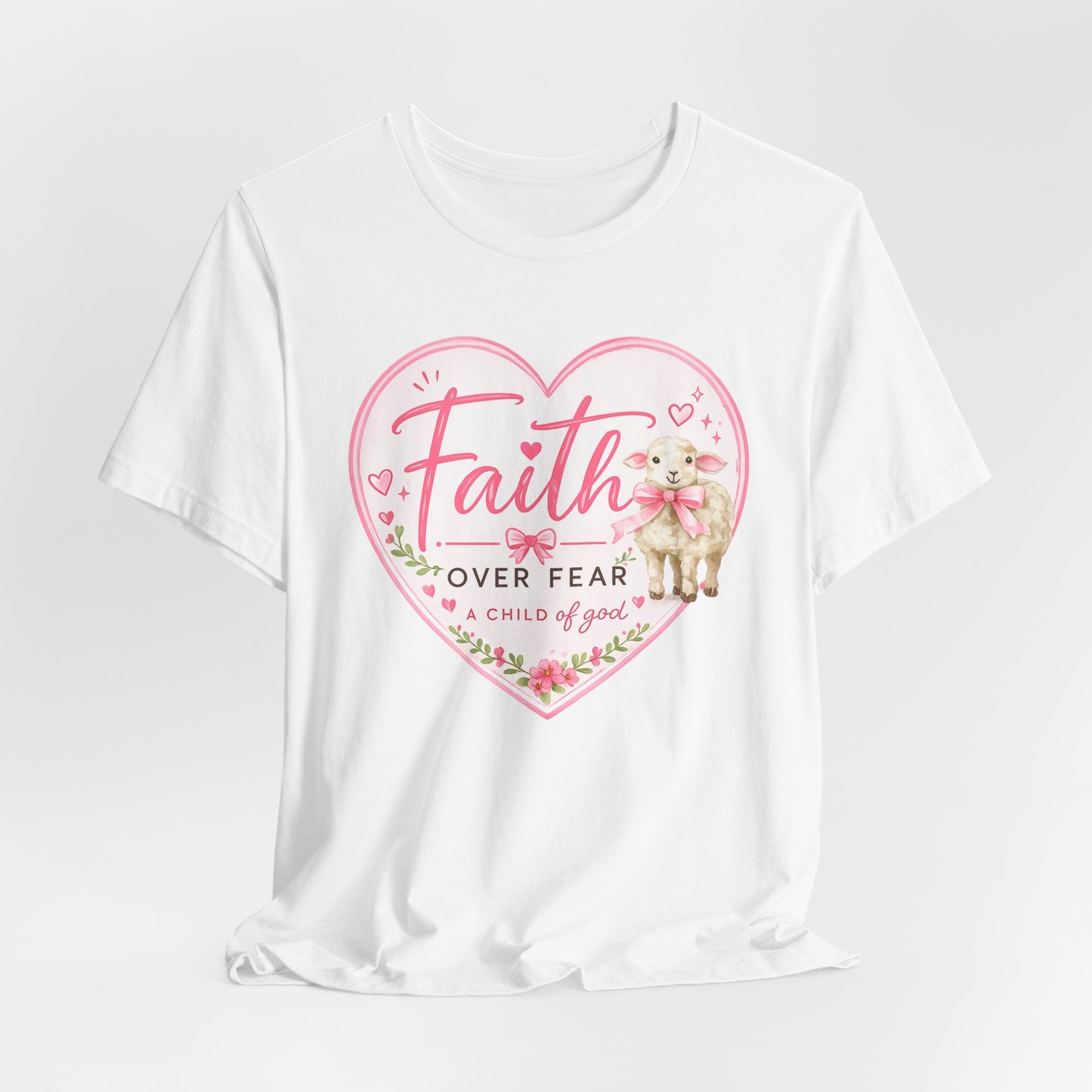 Faith Over Fear Heart T‑Shirt — Pink Floral Lamb Christian Tee
