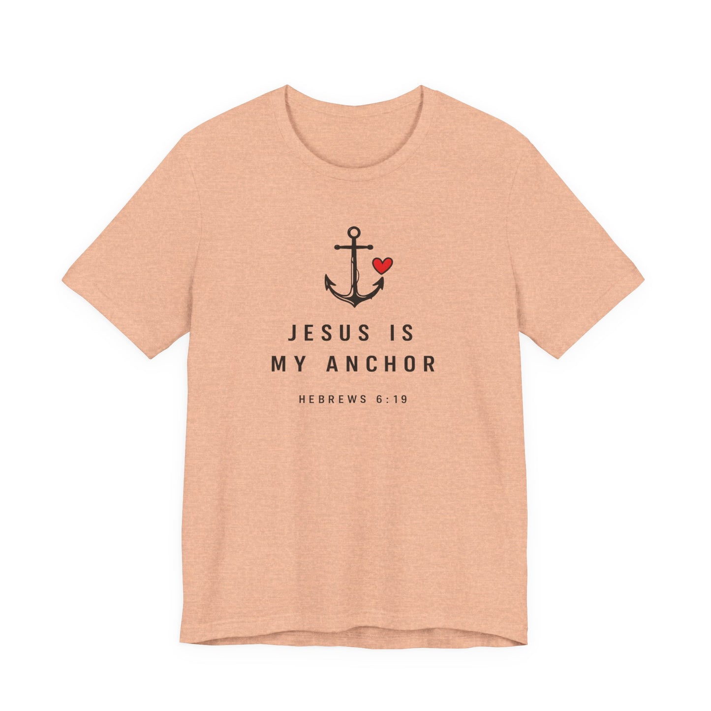 Jesus Is My Anchor T-Shirt — Hebrews 6:19 Faith Tee