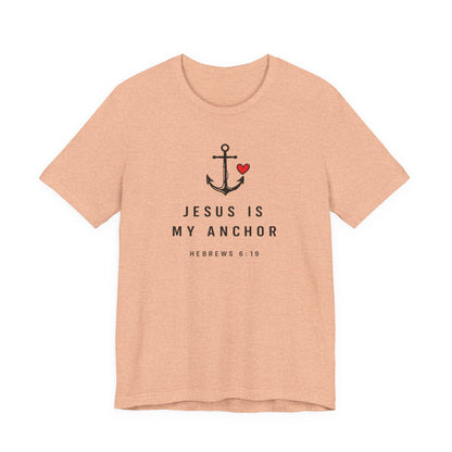 Jesus Is My Anchor T-Shirt — Hebrews 6:19 Faith Tee