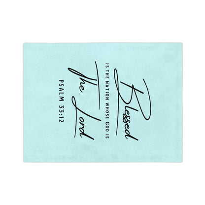 Blessed The Lord Psalm 33:12 Velveteen Microfiber Blanket — Inspirational Christian Throw