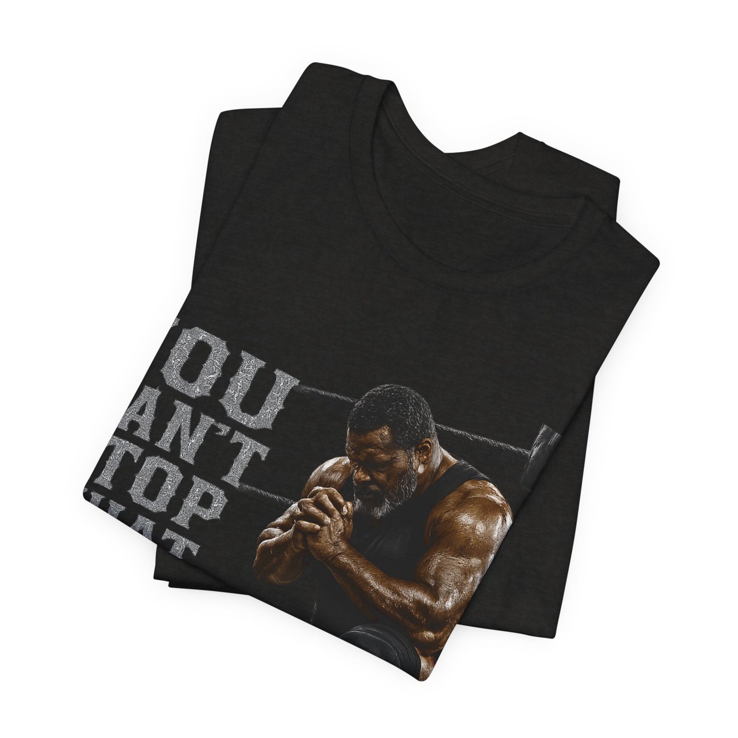 BIG FROST— "You Can't Stop What God Got Planned" UNISEX Shirt