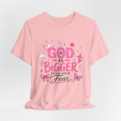 God Is Bigger Than Your Fear T-Shirt — Inspirational Christian Faith Tee (Pink Butterfly Design)