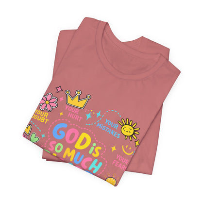 Christian T‑Shirt — "God Is So Much Bigger Than..." Pastel Faith Tee