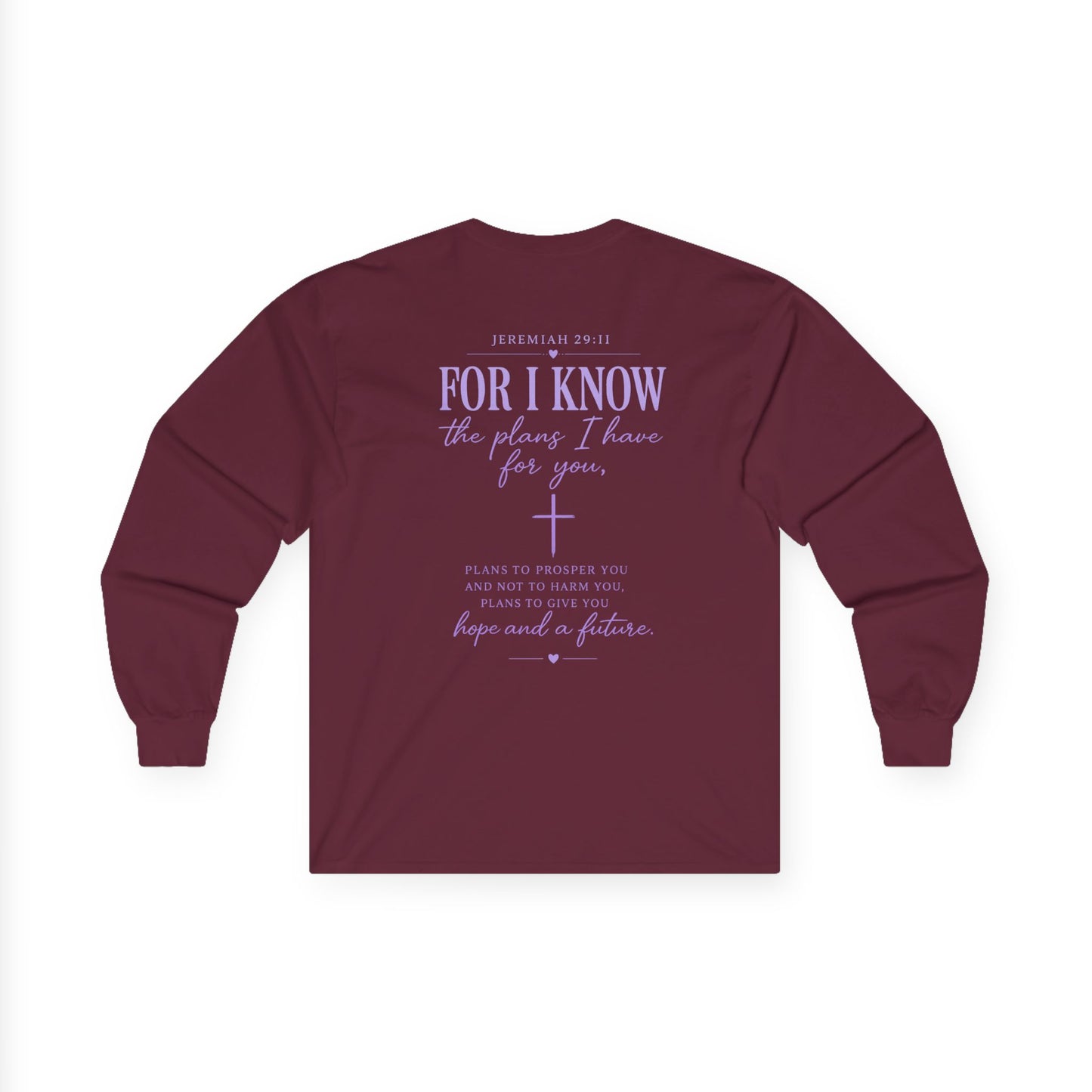 Inspirational Faith Long Sleeve Tee — "For I Know the Plans I Have for You"