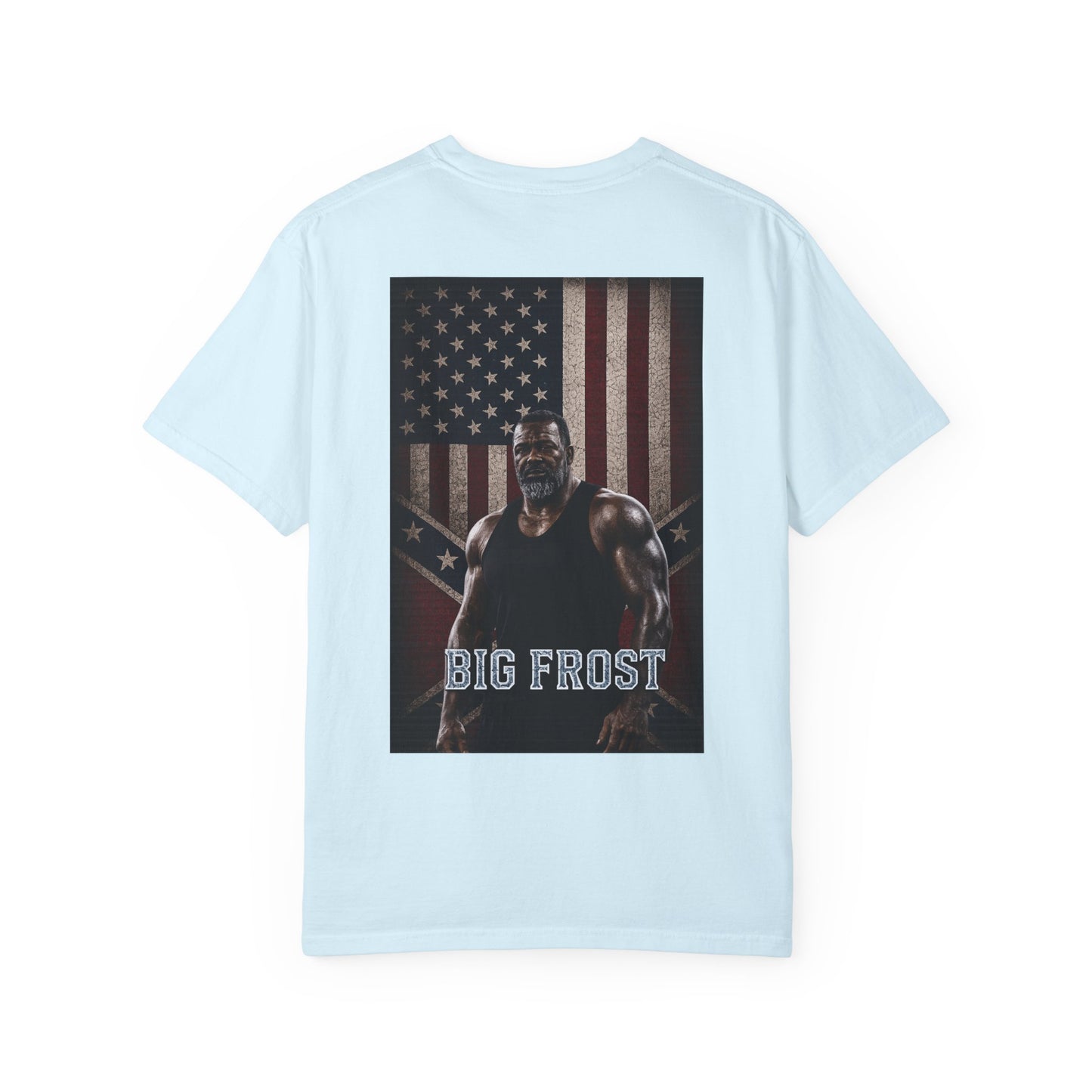 BIG FROST "You Can't Stop What God Got Planned" DOUBLE SIDED Print T Shirt