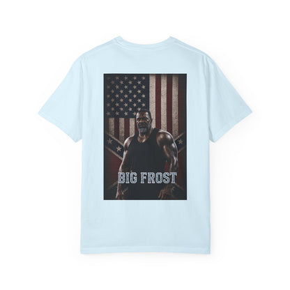 BIG FROST "You Can't Stop What God Got Planned" DOUBLE SIDED Print T Shirt