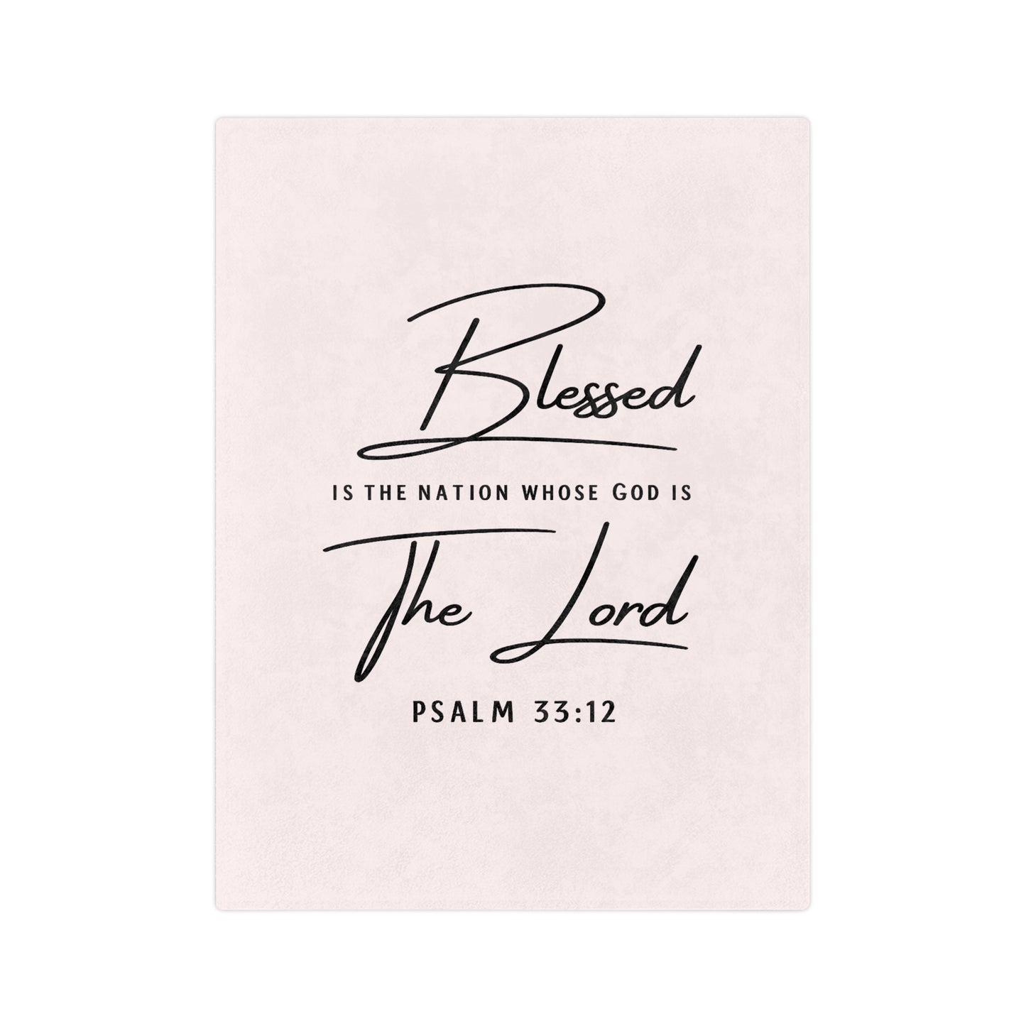 Blessed Psalm 33:12 Velveteen Blanket — Soft Christian Throw