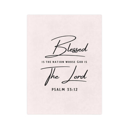 Blessed Psalm 33:12 Velveteen Blanket — Soft Christian Throw