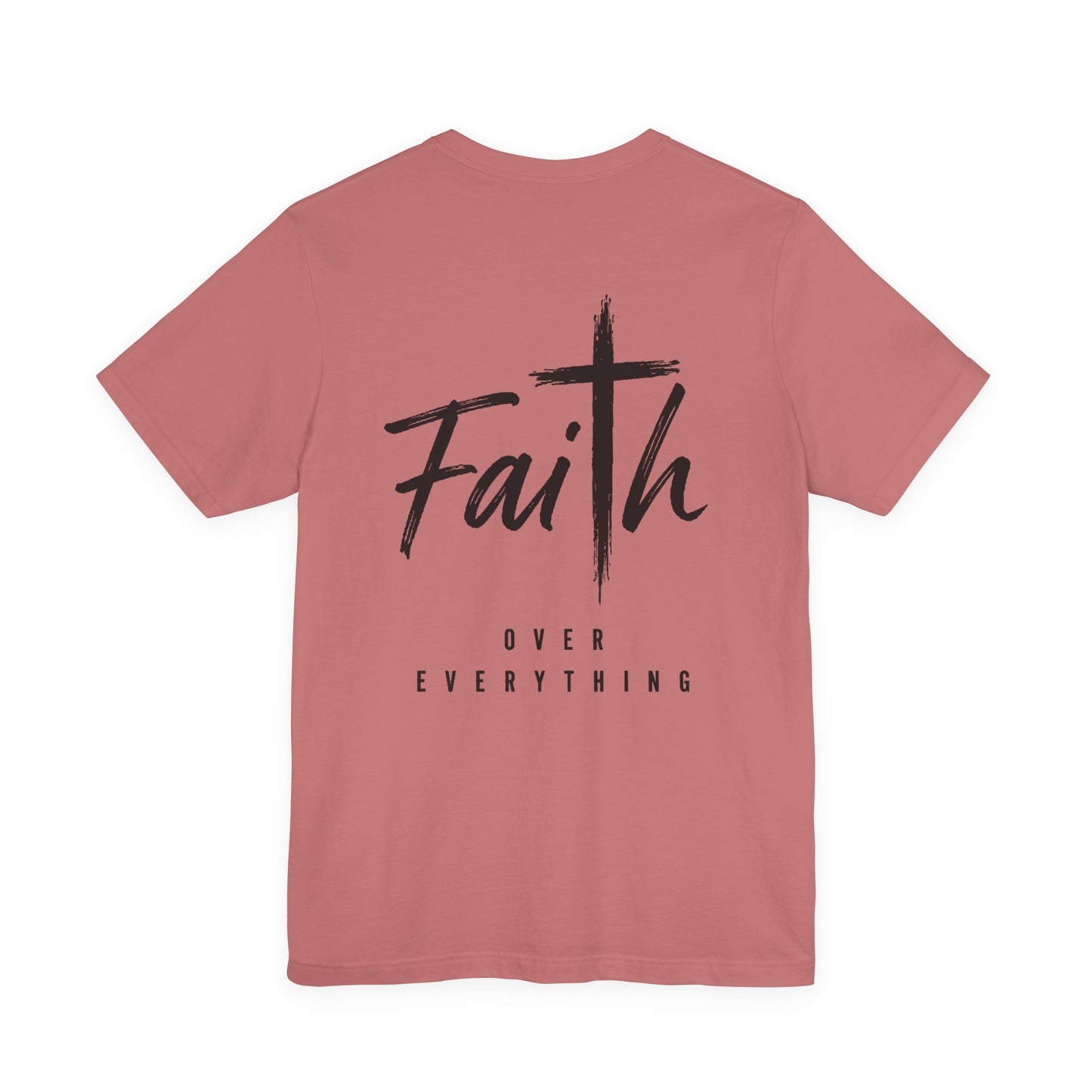 Faith Over Everything Christian Tee — "Jesus" Cross Design, John 14:6 Inspirational Shirt
