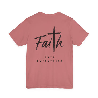 Faith Over Everything Christian Tee — "Jesus" Cross Design, John 14:6 Inspirational Shirt