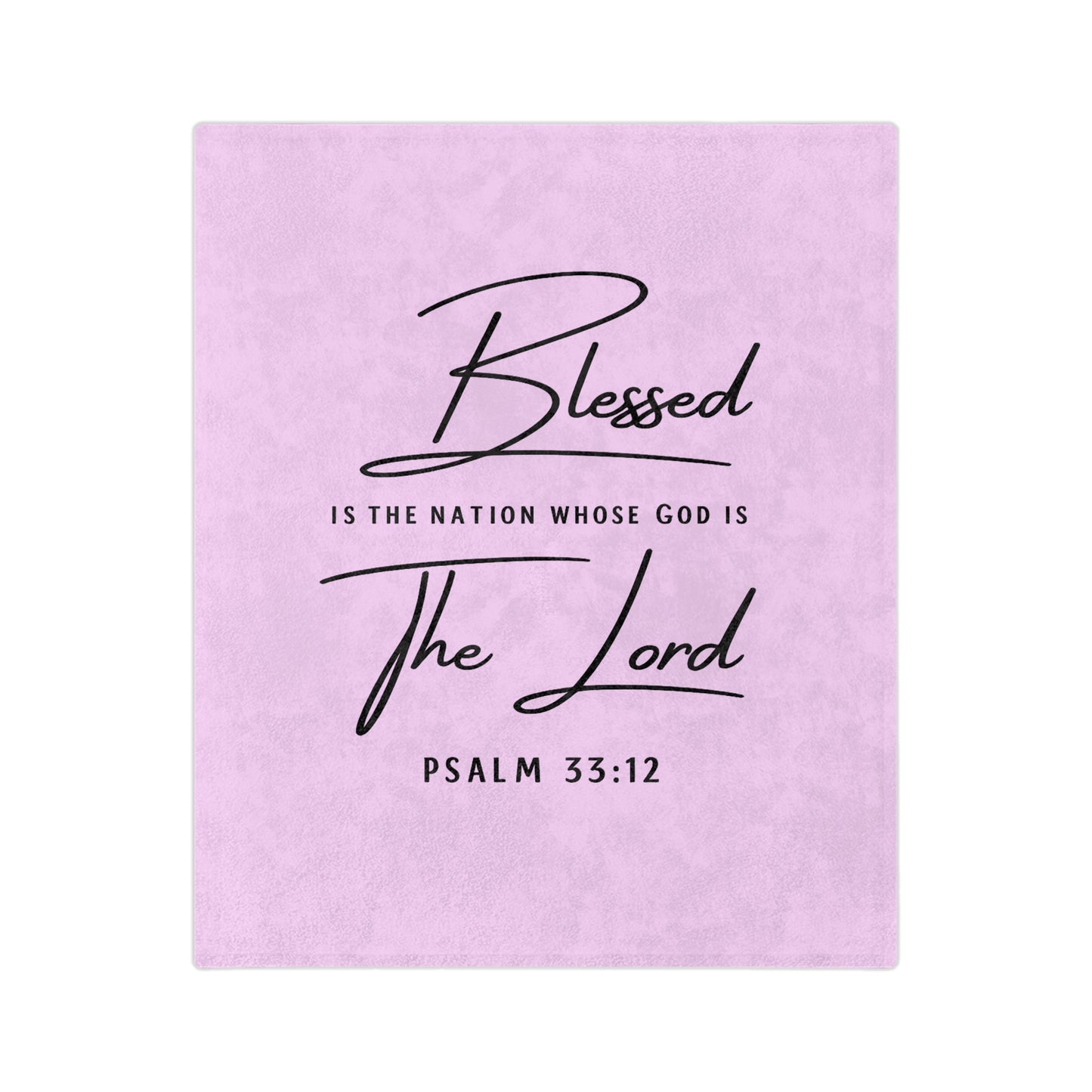 Blessed Psalm 33:12 Velveteen Blanket — Soft Christian Throw