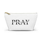 Faith Prayer Accessory Pouch — 'PRAY' & 'JESUS' Inspirational T-Bottom Pouch