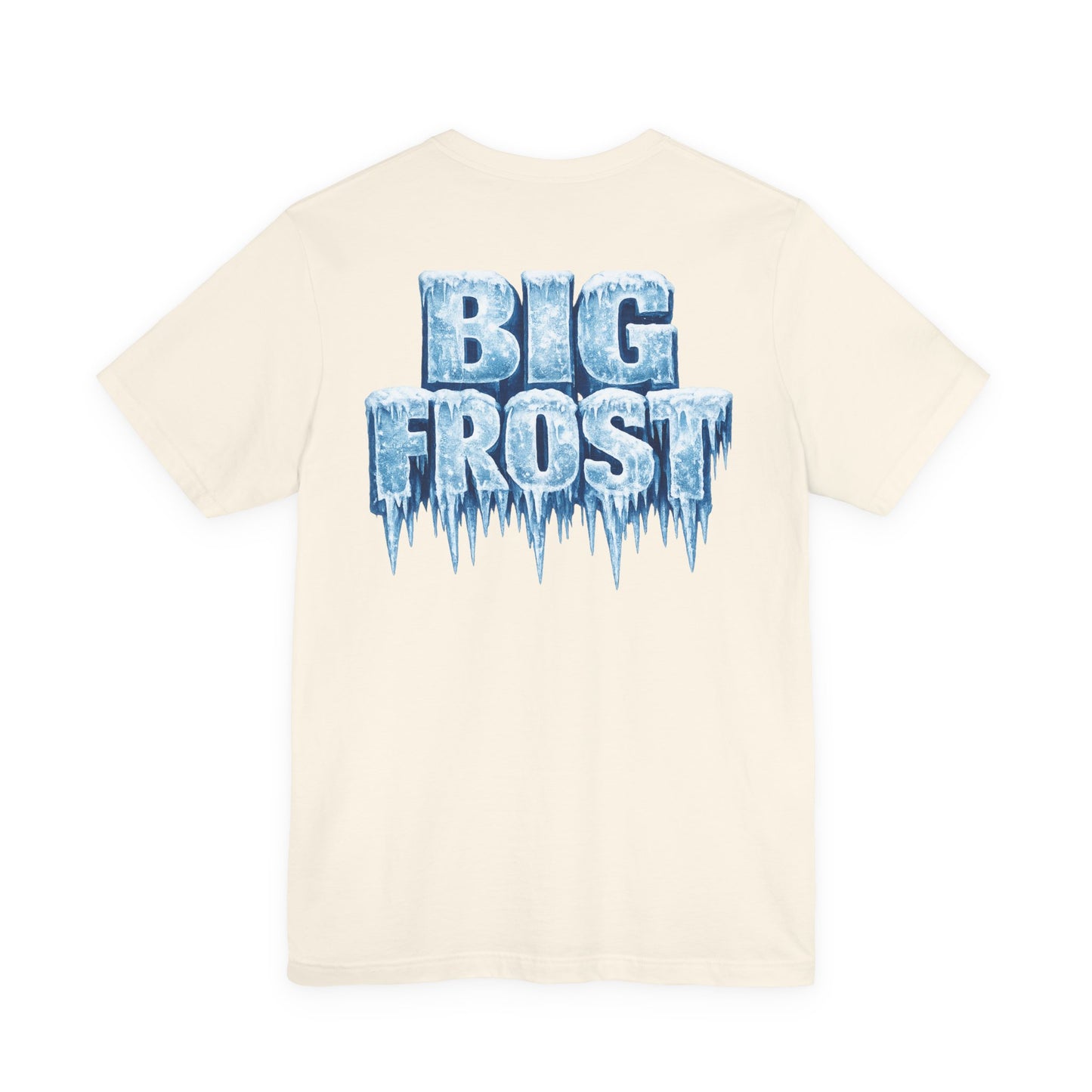BIG FROST— "You Can't Stop What God Got Planned" UNISEX Shirt