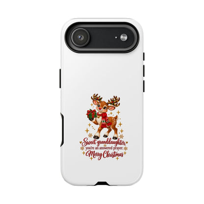Christmas Reindeer Phone Case — “Sweet granddaughter you’re an answered prayer” Holiday Phone Cover