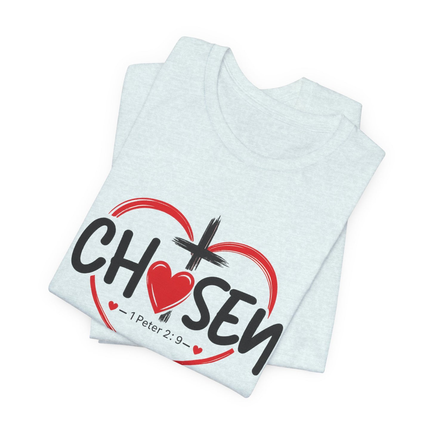 Chosen Heart Christian T-Shirt — "Chosen" with Cross & 1 Peter 2:9 Faith Tee