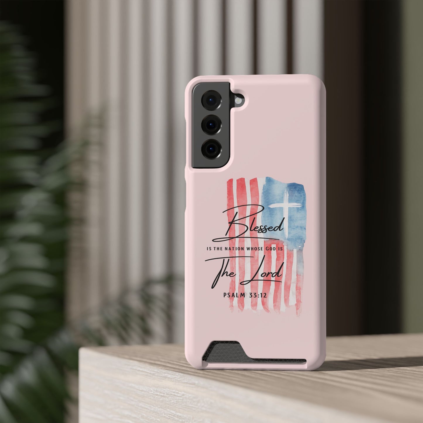 Blessed by the Lord Pink Phone Card Case — Psalm 33:12 Patriotic Christian Phone Case with Card Holder