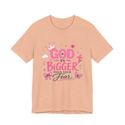 God Is Bigger Than Your Fear T-Shirt — Inspirational Christian Faith Tee (Pink Butterfly Design)