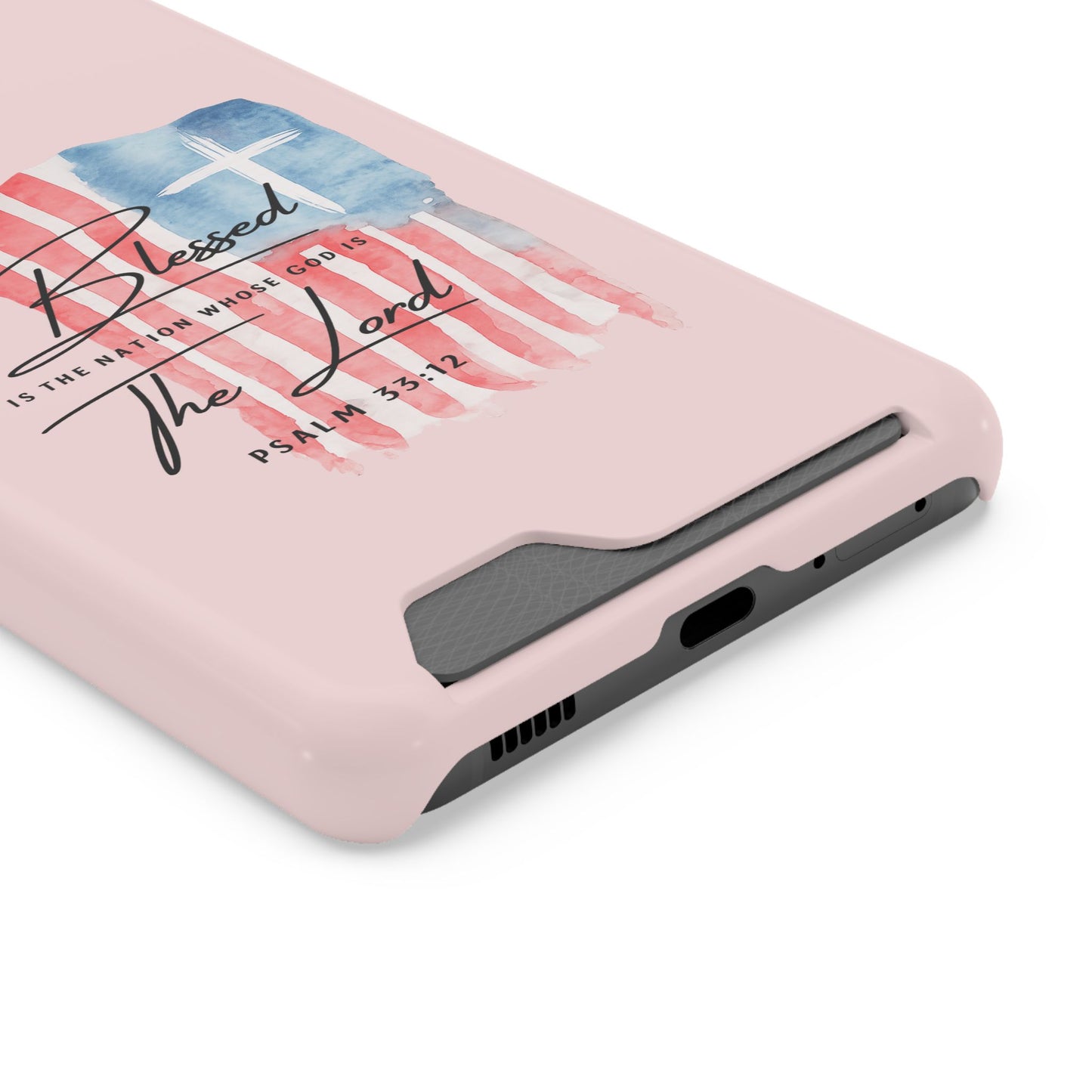 Blessed by the Lord Pink Phone Card Case — Psalm 33:12 Patriotic Christian Phone Case with Card Holder