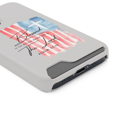 Phone Case — "Blessed Is The Nation" Patriotic Christian Card Holder Case