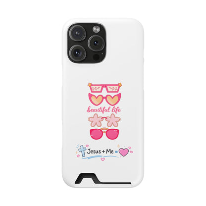 Jesus + Me Phone Card Case — "Beautiful Life" Pink Sunglasses Christian Wallet Case
